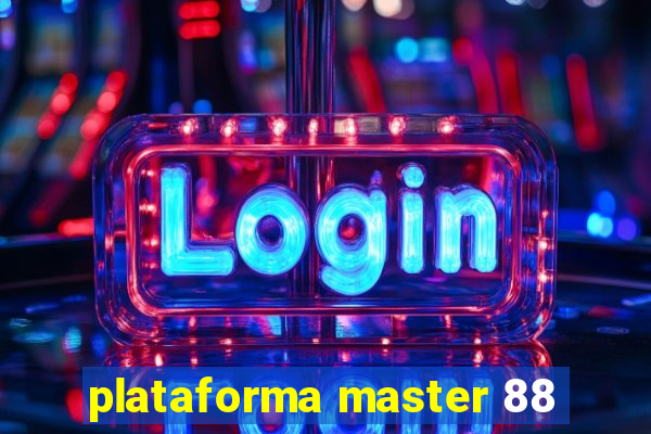 plataforma master 88